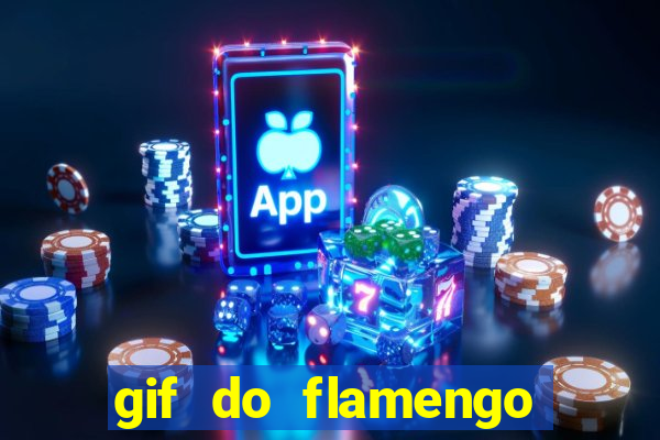 gif do flamengo para celular