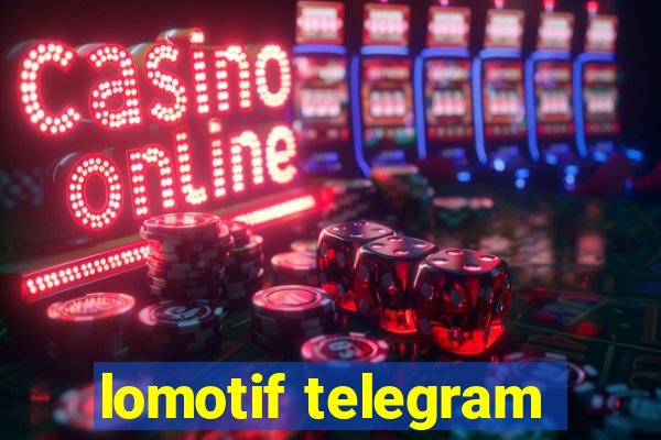 lomotif telegram