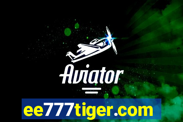 ee777tiger.com