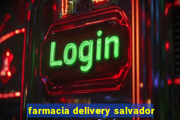 farmacia delivery salvador