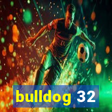 bulldog 32