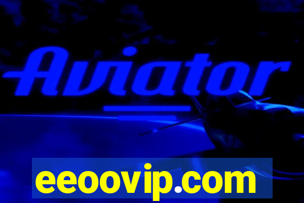 eeoovip.com