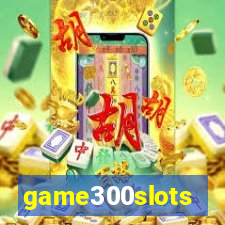 game300slots