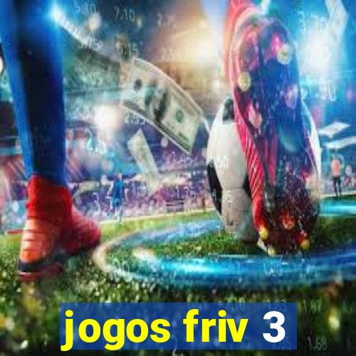 jogos friv 3