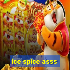 ice spice asss