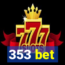 353 bet