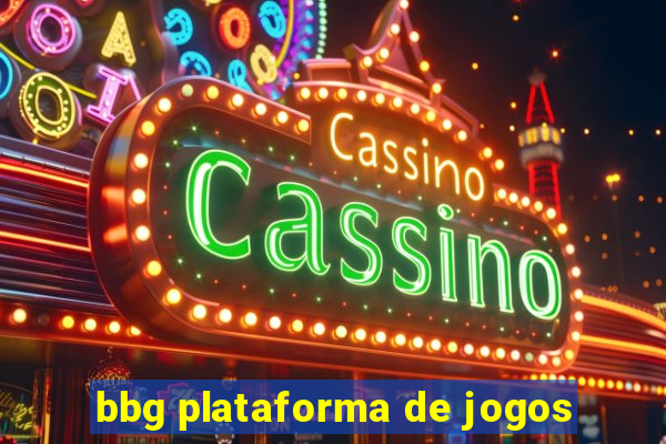 bbg plataforma de jogos