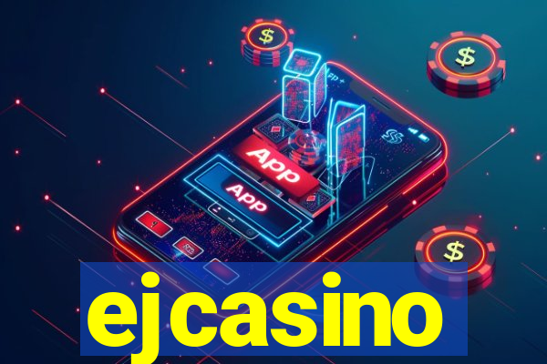 ejcasino