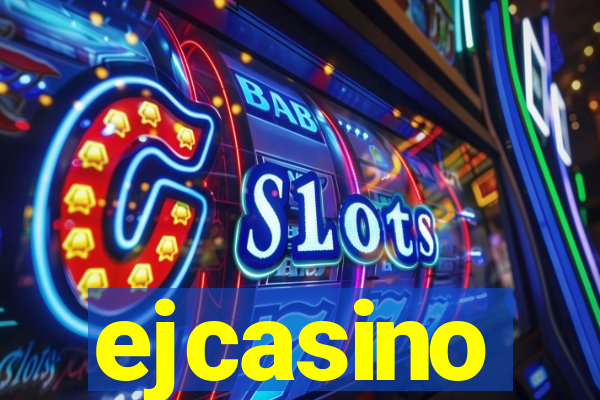 ejcasino