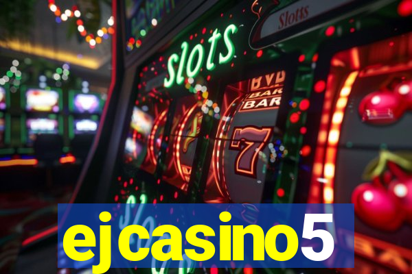 ejcasino5