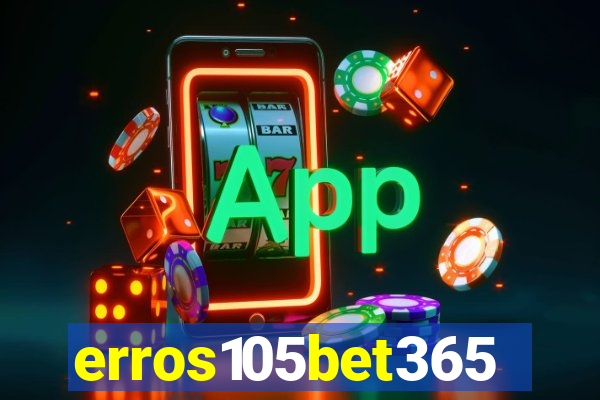 erros105bet365