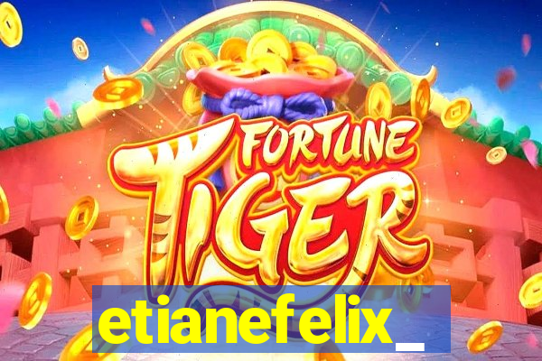 etianefelix_