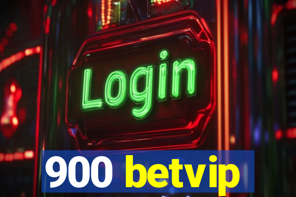 900 betvip