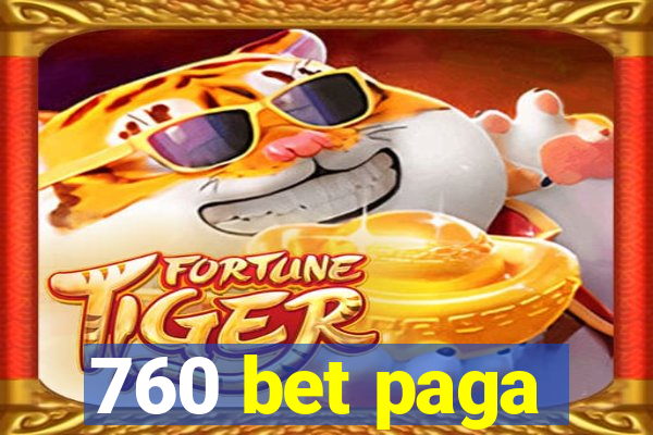 760 bet paga