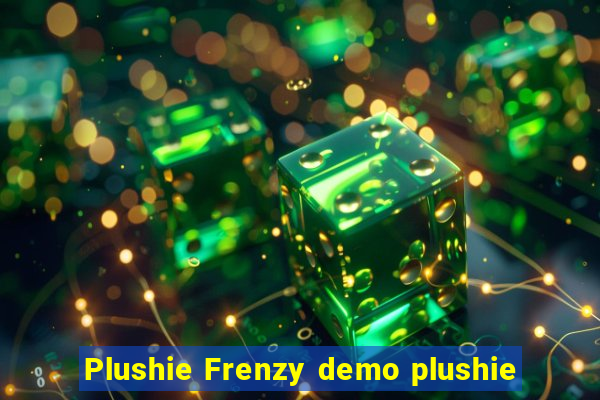 Plushie Frenzy demo plushie