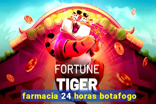 farmacia 24 horas botafogo