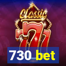 730 bet