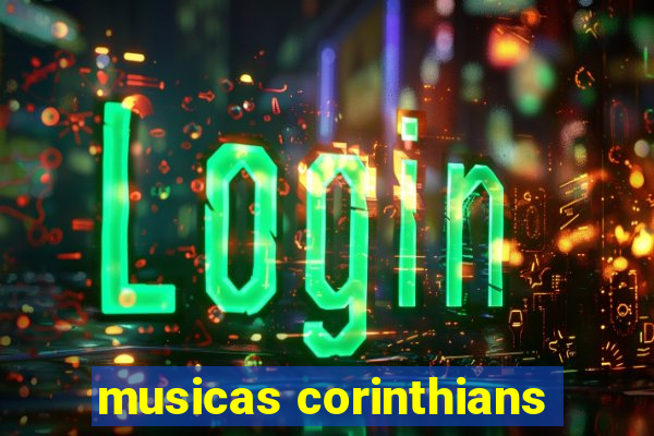 musicas corinthians