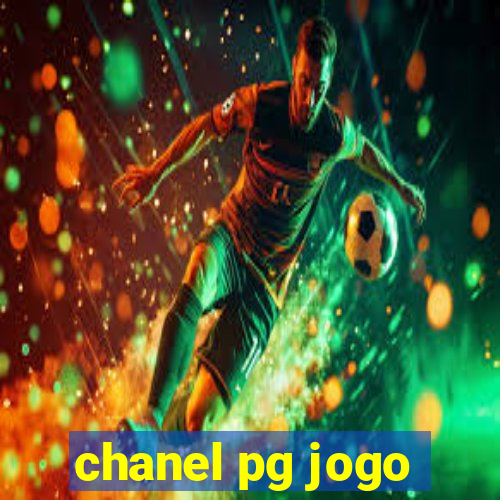 chanel pg jogo