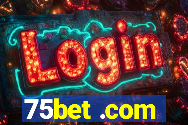 75bet .com