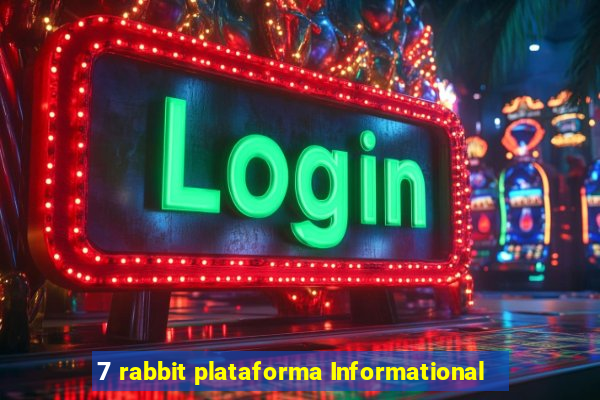 7 rabbit plataforma Informational