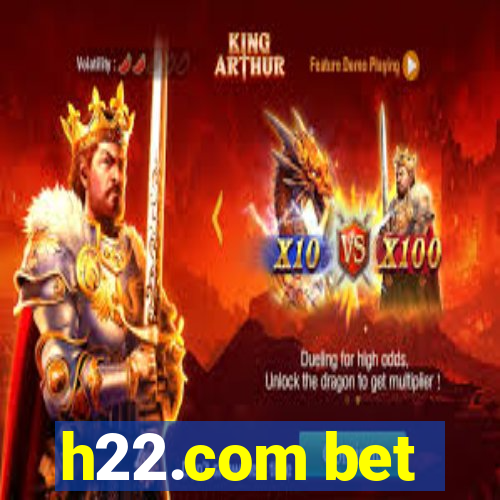 h22.com bet