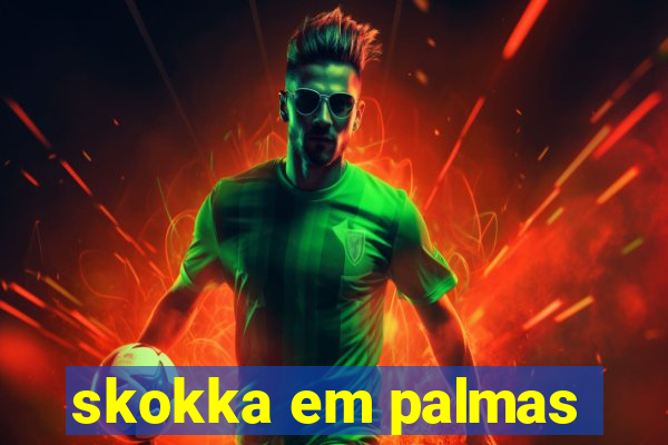 skokka em palmas