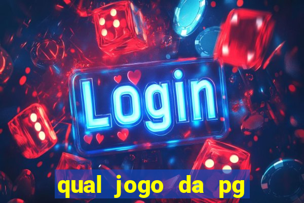 qual jogo da pg ta pagando agora