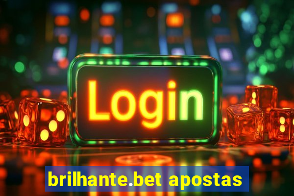 brilhante.bet apostas