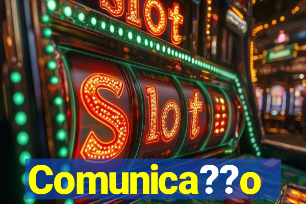 Comunica??o