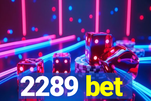 2289 bet