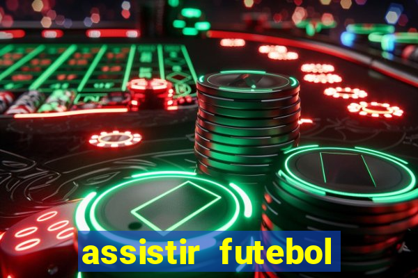 assistir futebol online play hd