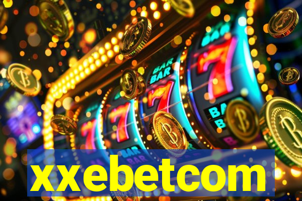 xxebetcom