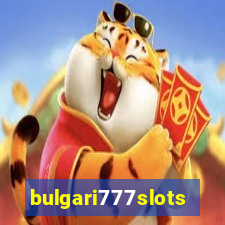 bulgari777slots.com