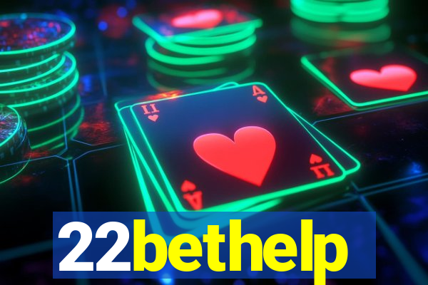 22bethelp