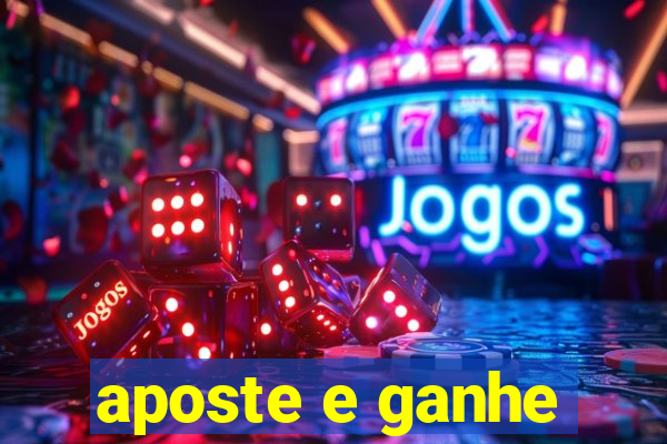 aposte e ganhe