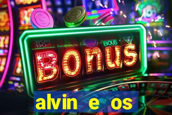 alvin e os esquilos 3 filme completo dublado mega filmes