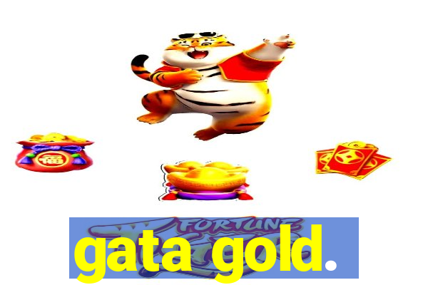 gata gold.