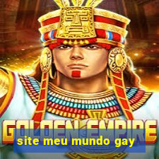 site meu mundo gay