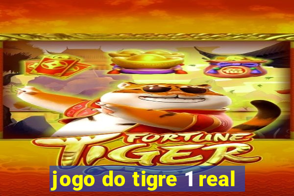 jogo do tigre 1 real