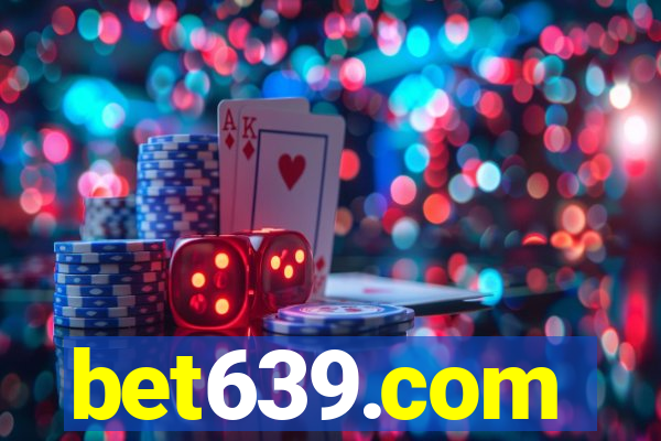 bet639.com