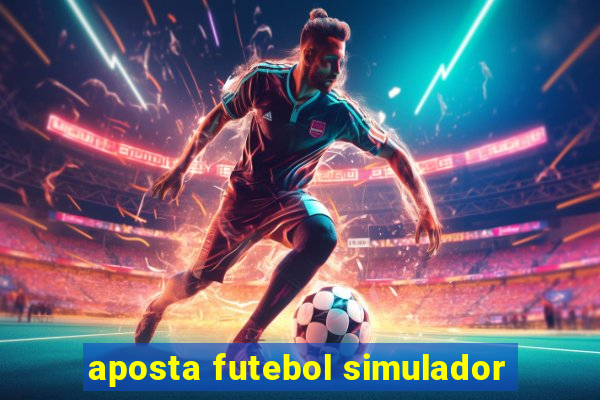 aposta futebol simulador