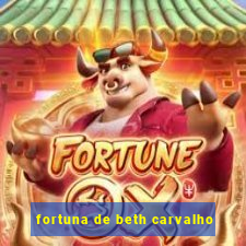 fortuna de beth carvalho