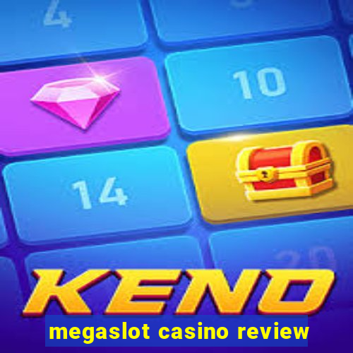 megaslot casino review