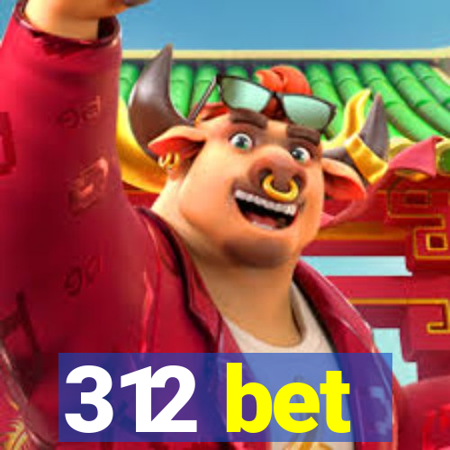 312 bet