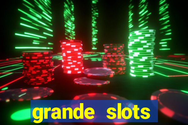 grande slots jackpot louco