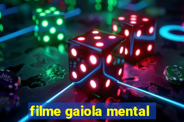 filme gaiola mental