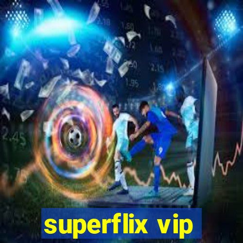 superflix vip