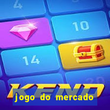 jogo do mercado com dinheiro infinito