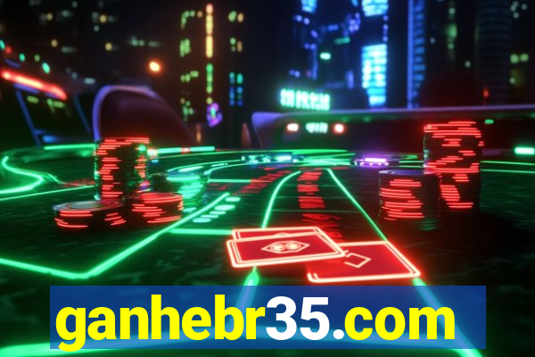 ganhebr35.com